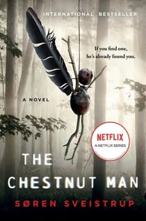 The Chestnut Man - A Novel