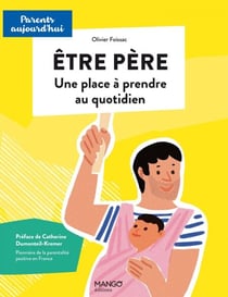 Être père - Une place à prendre au quotidien