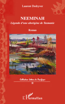 Neeminah - Légende d'une aborigène de Tasmanie Roman - Roman