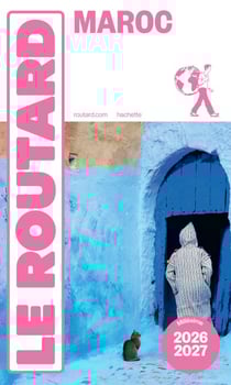 Guide du Routard Maroc 2026/27