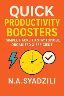 Quick Productivity Boosters