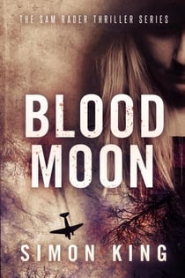 Blood Moon - The Sam Rader Thrillers, #6
