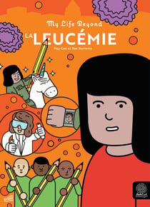La Leucémie - Collection "My Life Beyond"