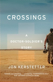 Crossings - A Doctor-Soldier's Story