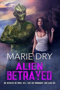 Alien Betrayed - Zyrgin Warriors Book 3