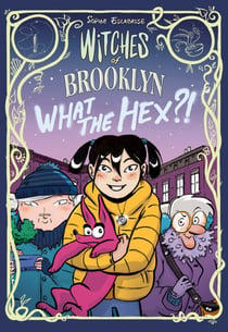 Witches of Brooklyn: What the Hex?! - (A Graphic Novel)