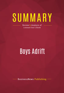 Summary: Boys Adrift - Review and Analysis of Leonard Sax's Book