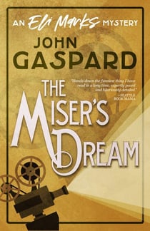 The Miser's Dream - The Eli Marks Mystery Series, #3