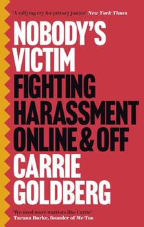 Nobody's Victim - Fighting Psychos, Stalkers, Pervs and Trolls