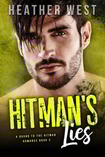 Hitman's Lies - A Bound to the Hitman Romance, #2