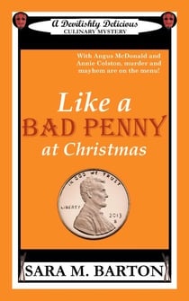 Like A Bad Penny At Christmas - A Devilishly Delicious Culinary Mystery, #2