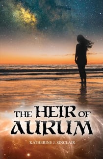 The Heir of Aurum - The Heir of Aurum, #1