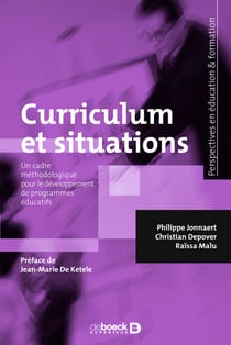 Curriculum et situations : Un cadre méthodologique pour le développement des programmes éducatifs - Un cadre méthodologique pour le développement des programmes éducatifs