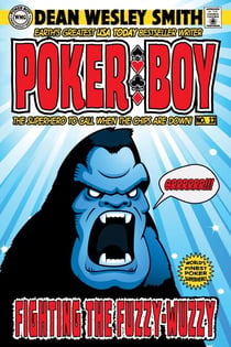 Fighting the Fuzzy Wuzzy - Poker Boy, #12
