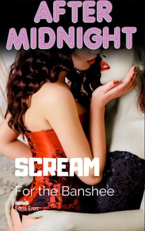 Scream for the Banshee - After Midnight, #3