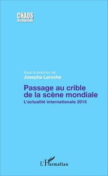 Passage au crible de la scène mondiale - L'actualité internationale 2015