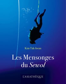 Les Mensonges du Sewol - Roman historique maritime