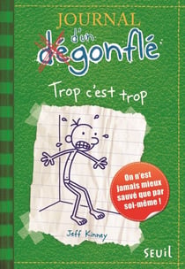 Trop c'est trop. Journal d'un dégonflé, tome 3 - Trop c'est trop