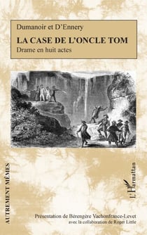 La Case de l'oncle Tom - Drame en huit actes
