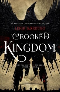 Crooked Kingdom (Six of Crows Book 2) - Book 2