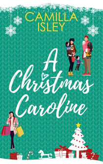 A Christmas Caroline (A Second Chance Holiday Romantic Comedy) - Christmas Romantic Comedy, #2