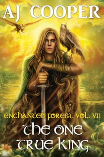 The One True King - Enchanted Forest, #7