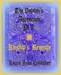 The Paladin's Ascension Pt2 Kinship's Revenge - Tales of Good and Evil, #2