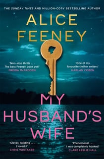 My Husband's Wife - The Instant Sunday Times Bestseller, From The Author Of Netflix Number 1 His & Hers