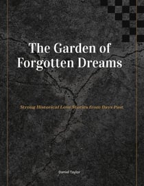 The Garden of Forgotten Dreams - Romance, #4