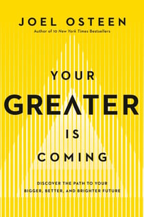 Your Greater Is Coming - Discover the Path to Your Bigger, Better, and Brighter Future