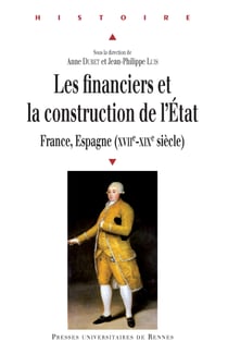 Les financiers et la construction de l'État - France, Espagne (XVIIe-XIXe siècle)