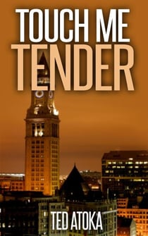 Touch Me Tender