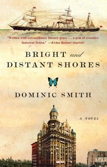 Bright and Distant Shores - A Novel