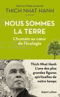Nous sommes la terre - L'humain au coeur de l'écologie - L'Humain au coeur de l'écologie - L'Humain au coeur de l'écologie