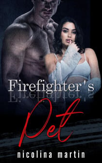 Firefighter's Pet - Devious Desires, #2