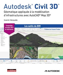 Autodesk Civil 3D - Géomatique et topographie pour la modélisation des infrastructures et des réseaux