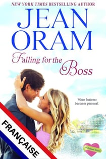 Falling for the Boss FRANÇAISE - The Summer Sisters FRANÇAISE, #2