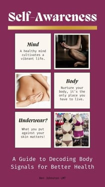 Self-Awareness: A Guide to Decoding Body Signals for Better Health