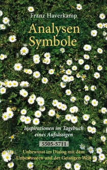 Analysen - Symbole 5505-5711 - Inspirationen im Tagebuch eines Aufsässigen