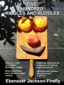 Five Hundred Riddles and Ruddles - Jokes by the Hundred, #21