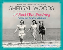A Small Town Love Story: Colonial Beach, Virginia