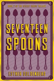 Seventeen Spoons - The Desert Songs Trilogy, Book 2
