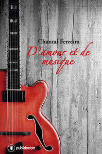 D'amour et de musique - Parcours d'un auteur-compositeur