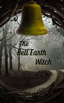The Bell Earth Witch