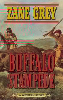 Buffalo Stampede - A Western Story