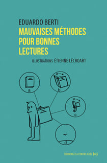 Mauvaises méthodes pour bonnes lectures - Petit Ouvroir de Lectures Potentielles