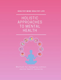 A Holistic Guide to Mental Health