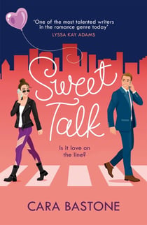 Sweet Talk - Is it love on the line? The swoony rom-com readers are raving about!
