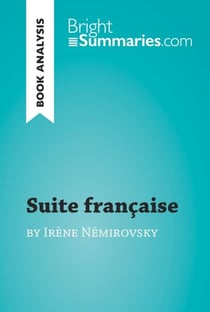 Suite française by Irène Némirovsky (Book Analysis) - Detailed Summary, Analysis and Reading Guide