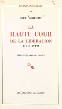 La Haute Cour de la Libération (1944-1949)